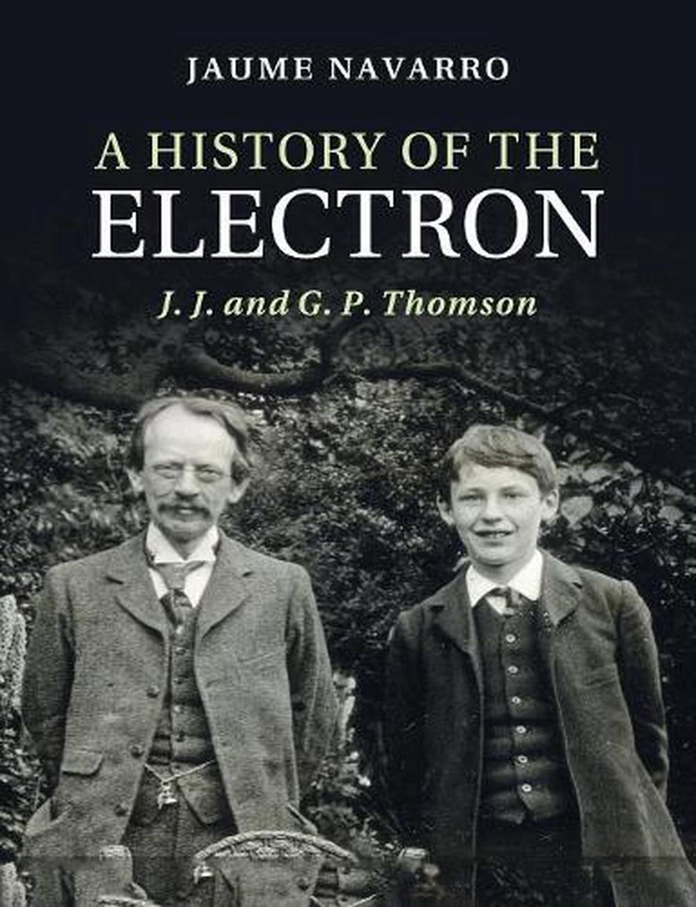 A History of the Electron, 9781108724432