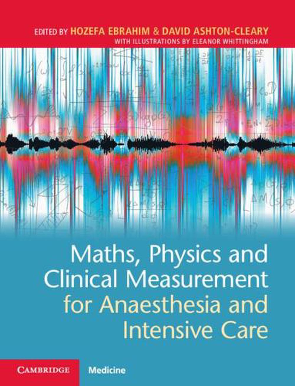 Maths, Physics and Clinical Measurement for Anaesthesia and Intensive Care, 9781108731454