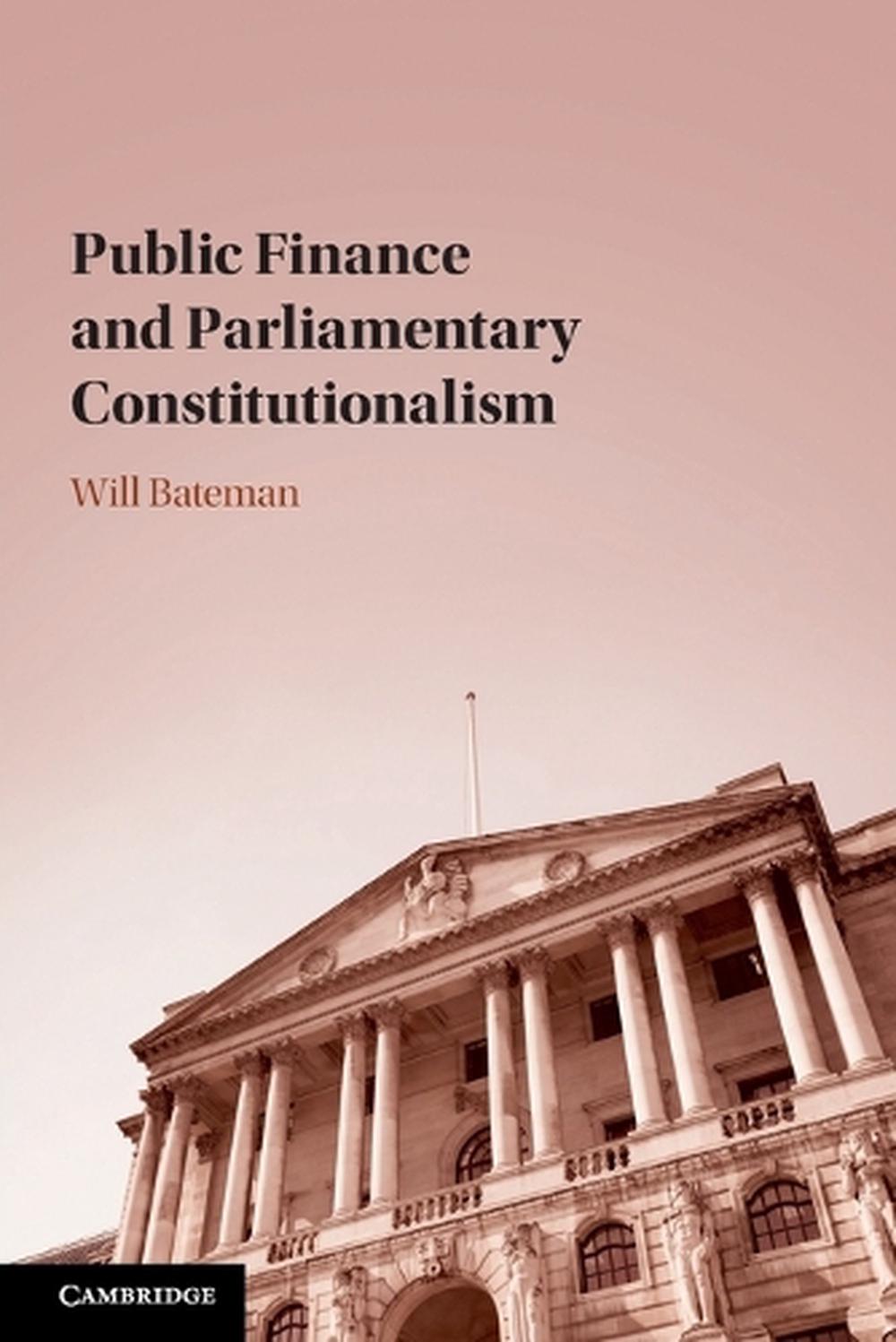 Public Finance and Parliamentary Constitutionalism, 9781108746861