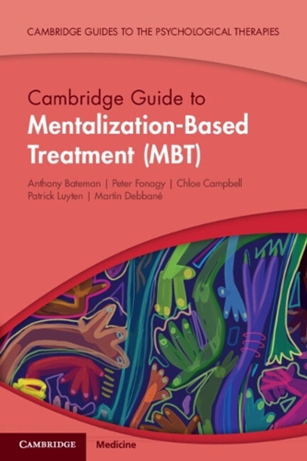 Cambridge Guide to Mentalization-Based Treatment (MBT) by Chloe Campbell - ISBN: 9781108816274