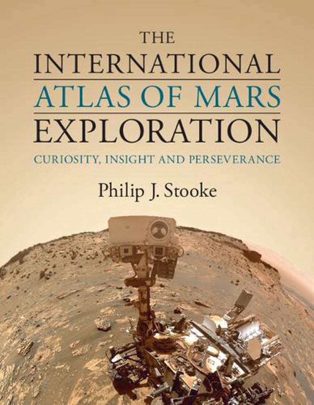 The International Atlas of Mars Exploration: Volume 3, 2015 to 2021, 9781108830430