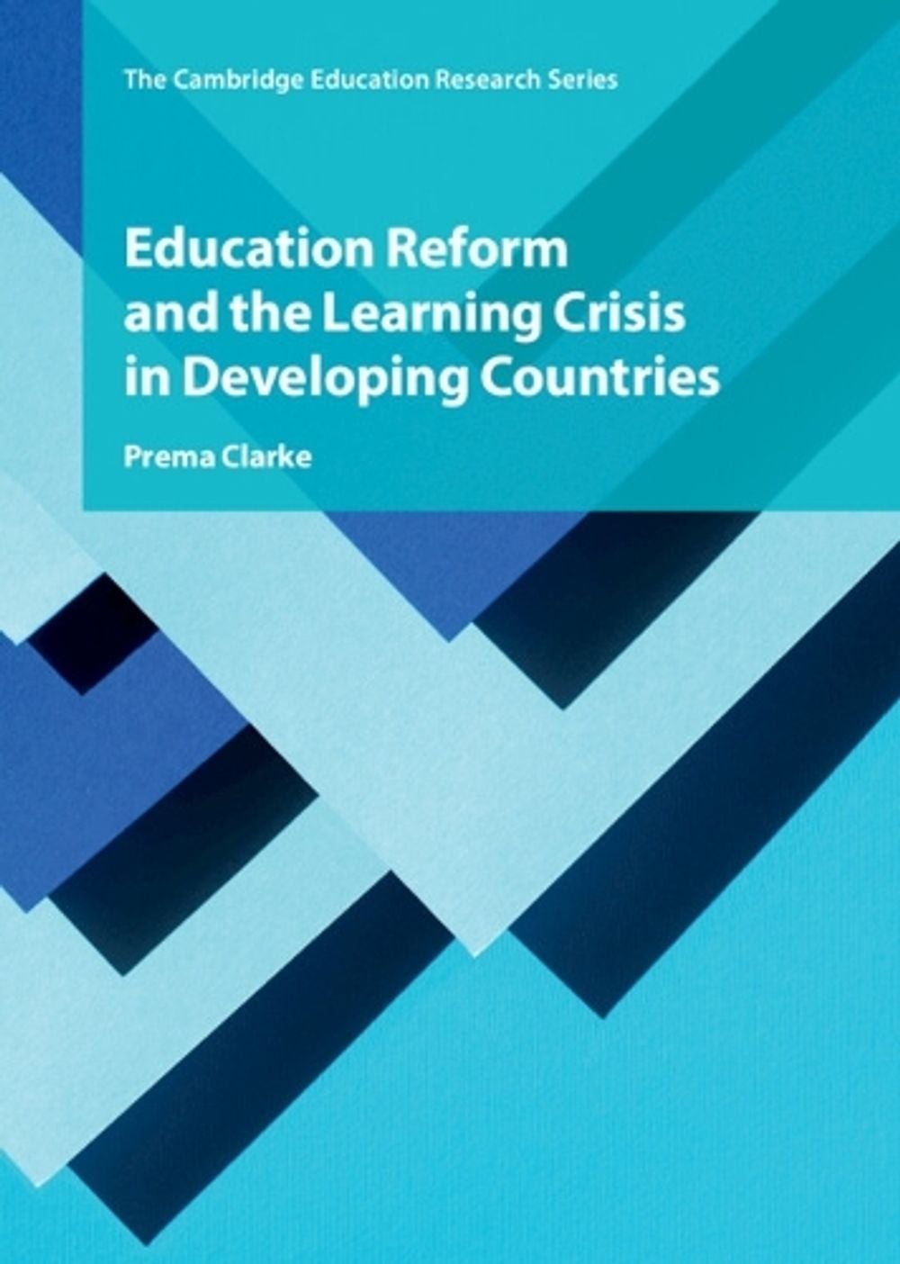 Education Reform and the Learning Crisis in Developing Countries by ...