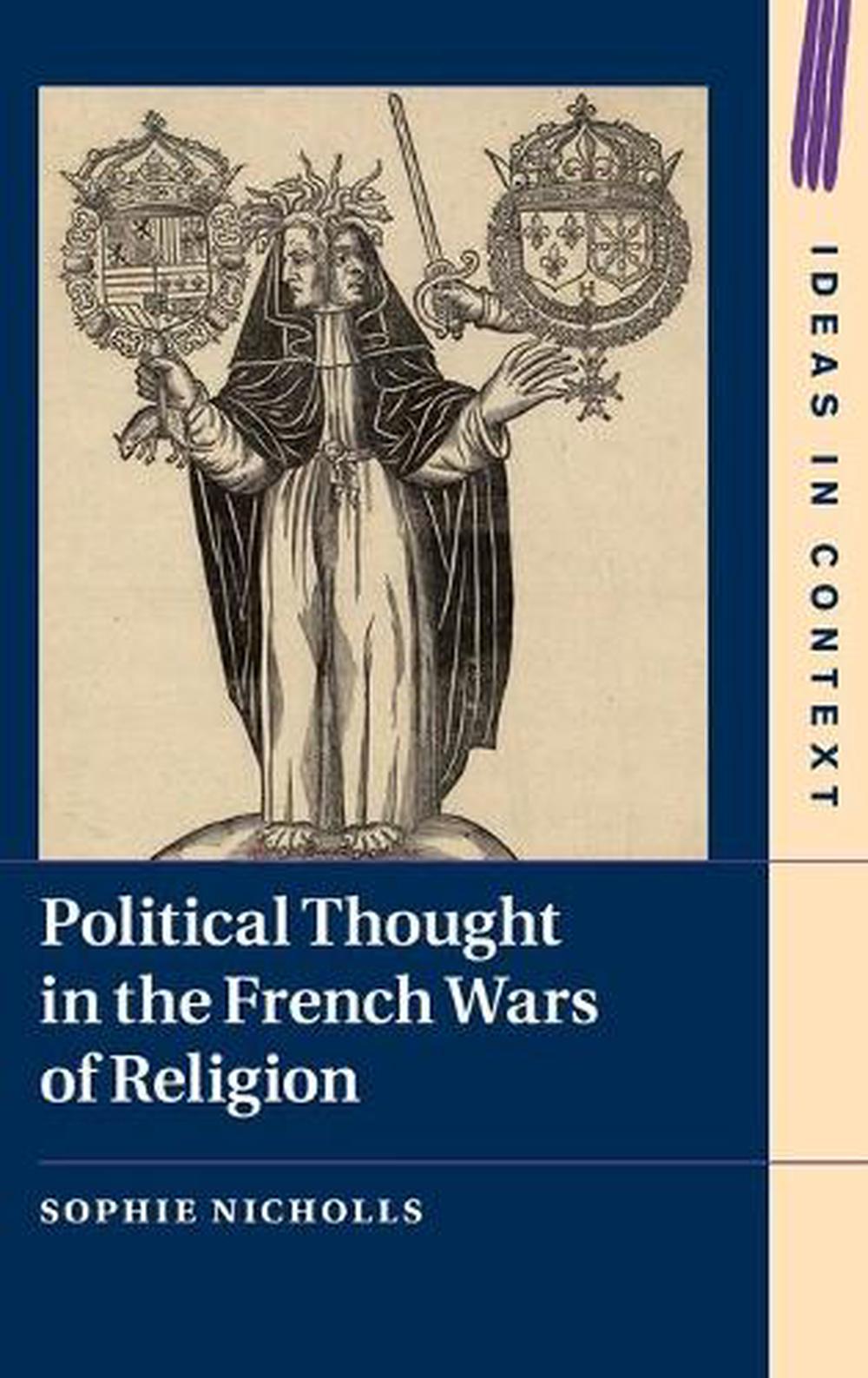 Political Thought in the French Wars of Religion, 9781108840781