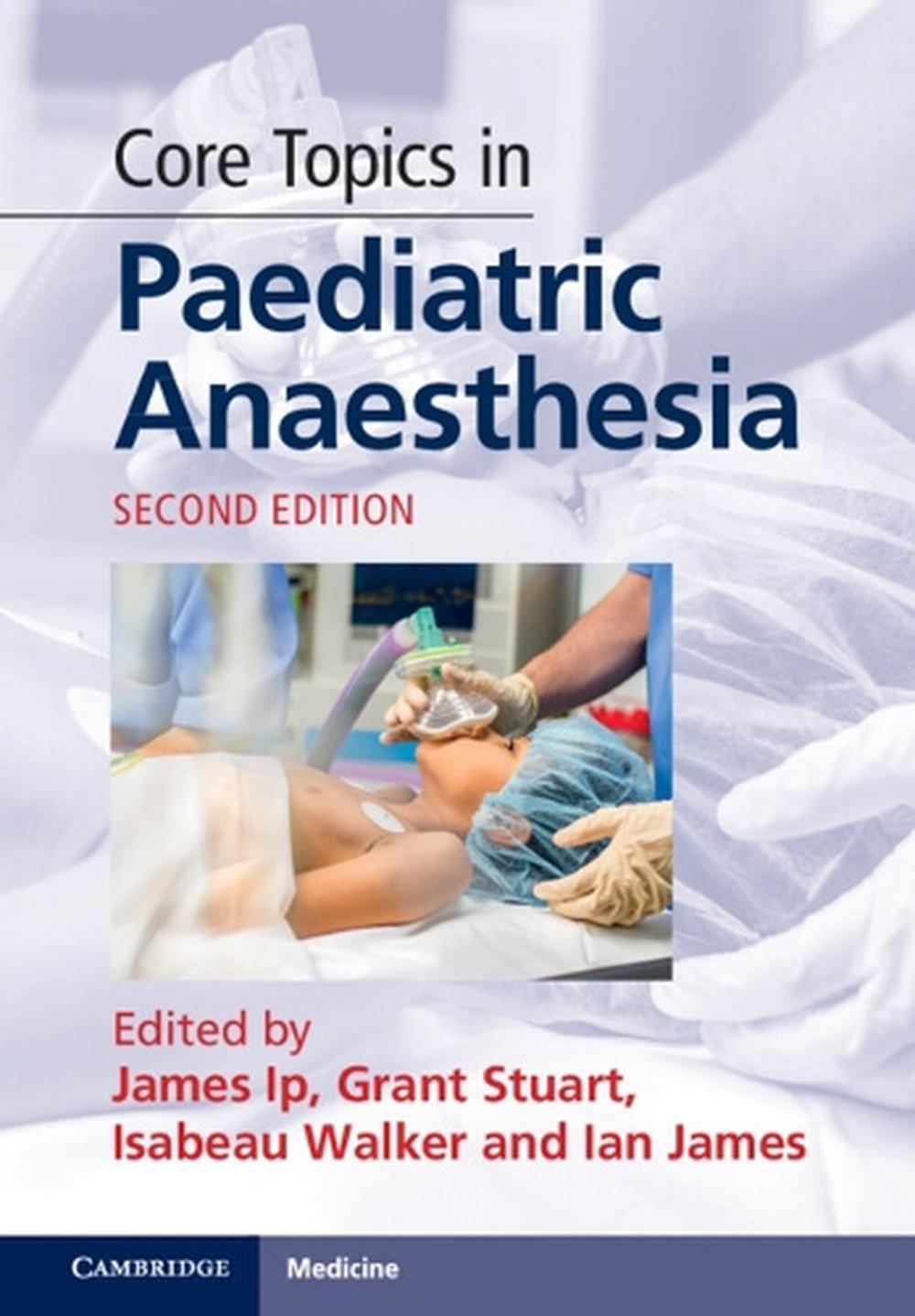 Core Topics in Paediatric Anaesthesia, 9781108845304