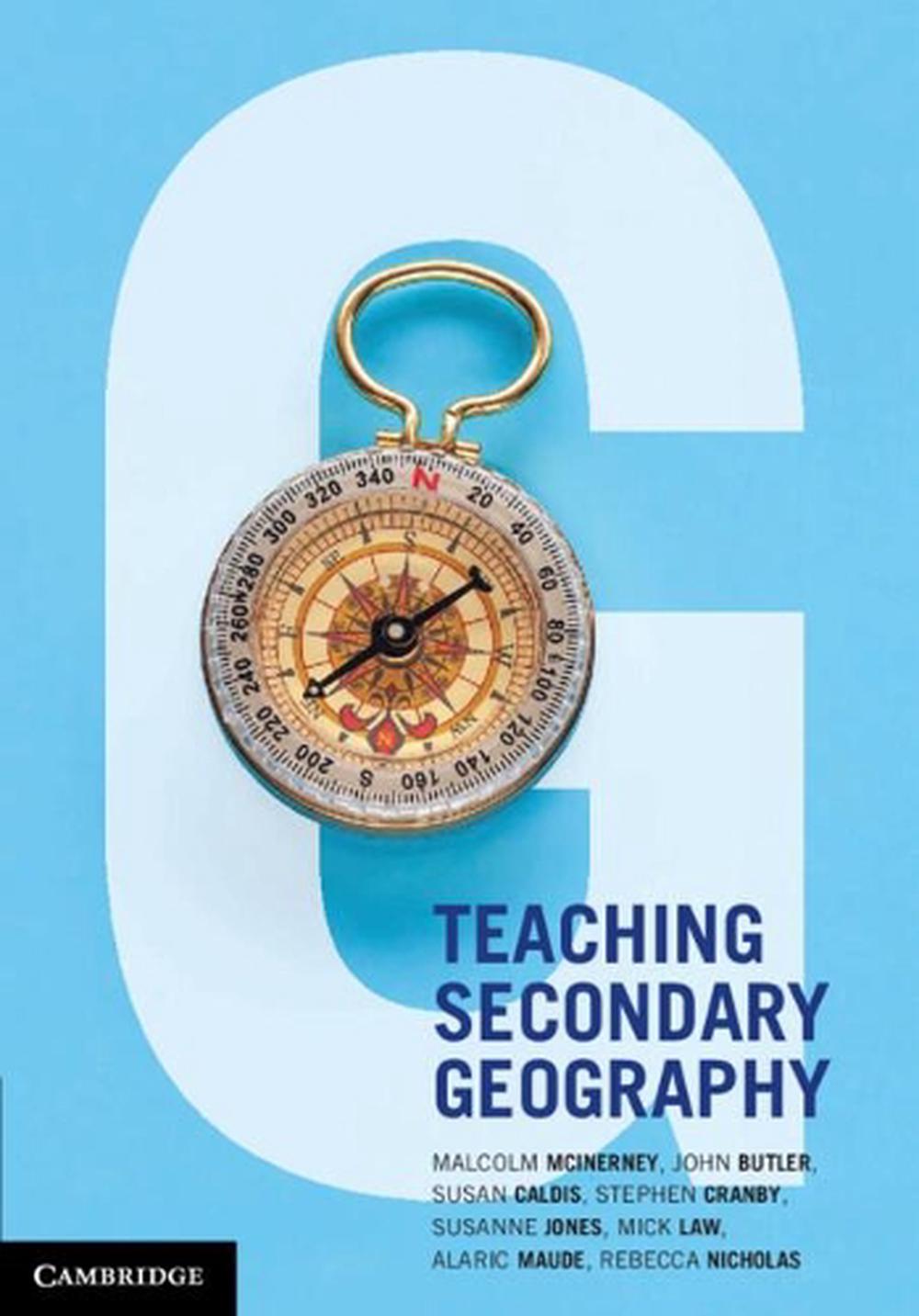 Teaching Secondary Geography, 1st Edition, 9781108984638