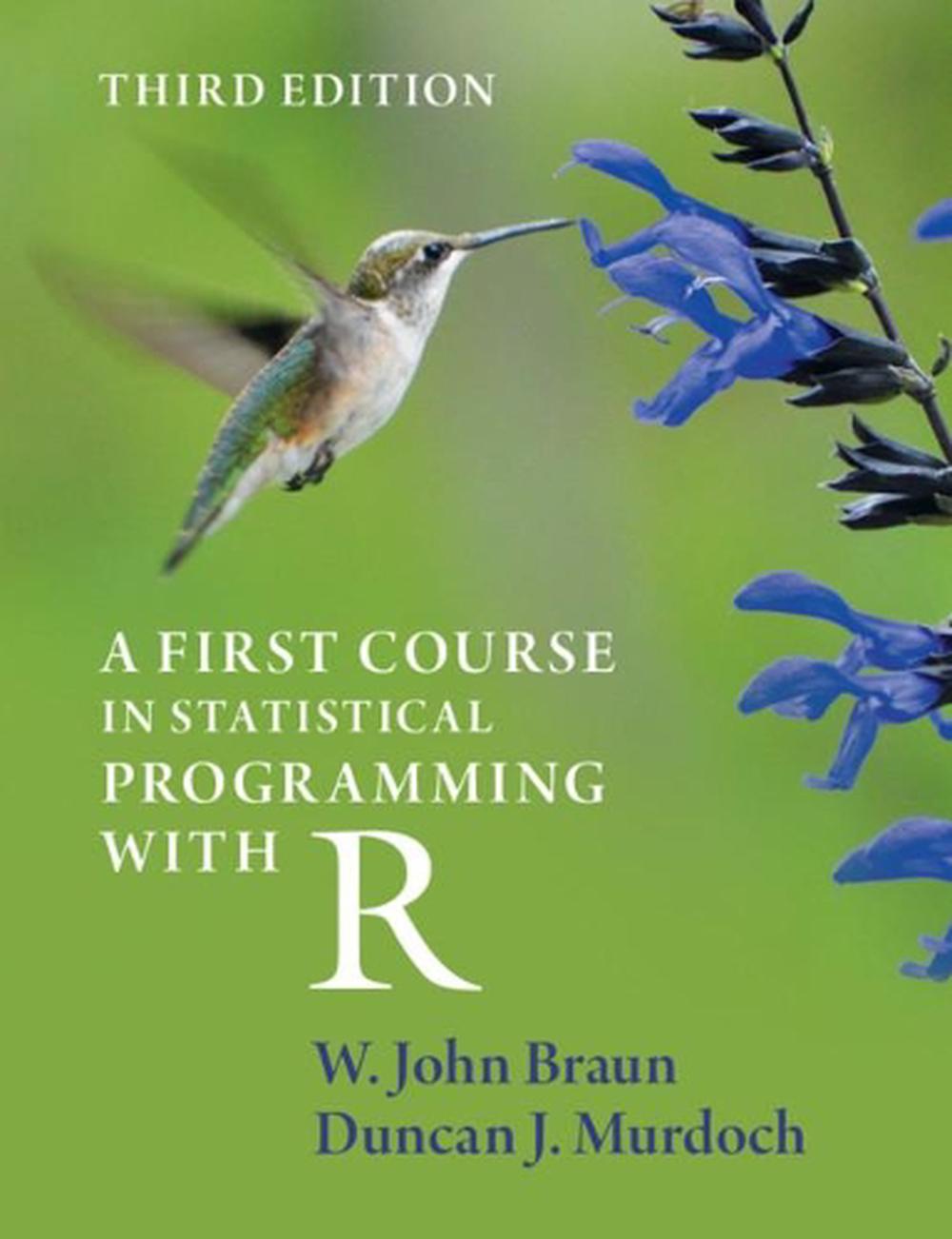 A First Course in Statistical Programming with R, 9781108995146