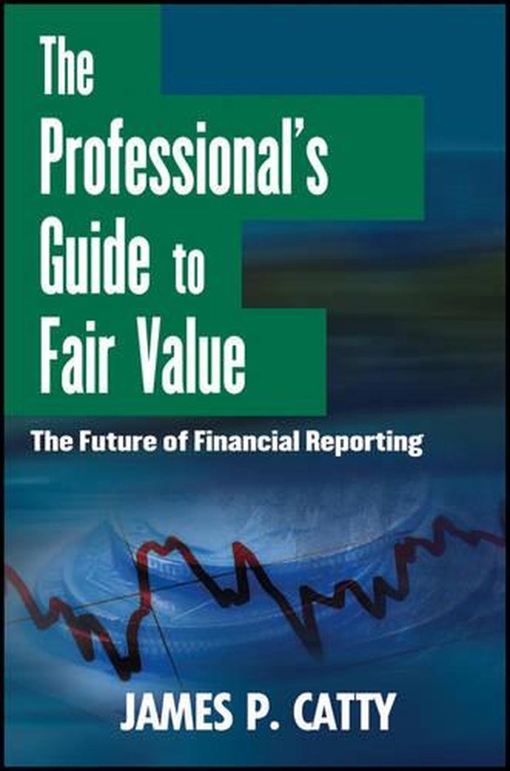 The Professional's Guide to Fair Value, 9781118004388
