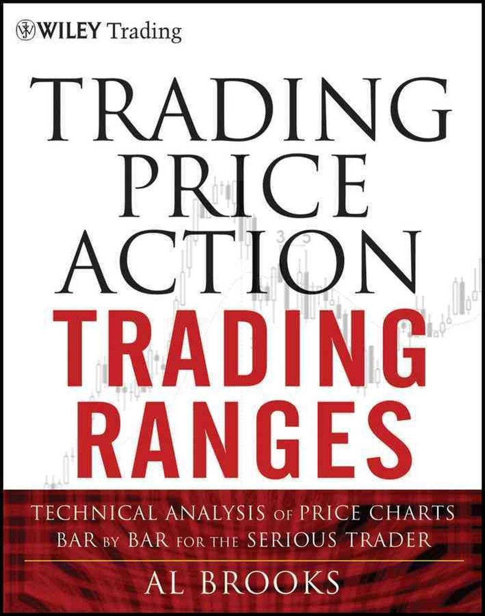 Trading Price Action Trading Ranges, 9781118066676