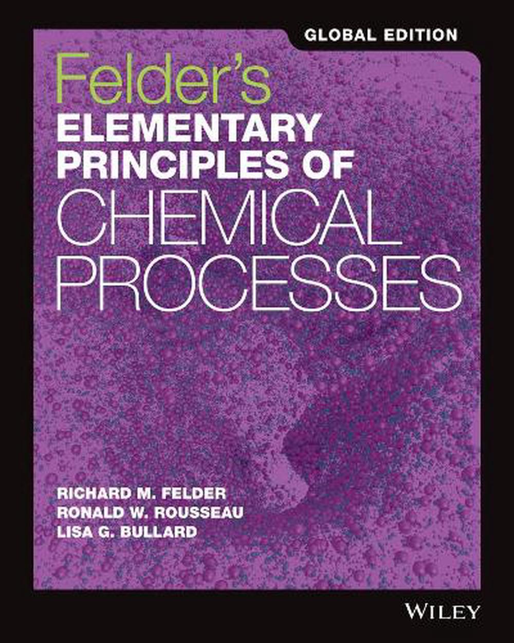 Felder's Elementary Principles Of Chemical Processes, Global Edition By ...