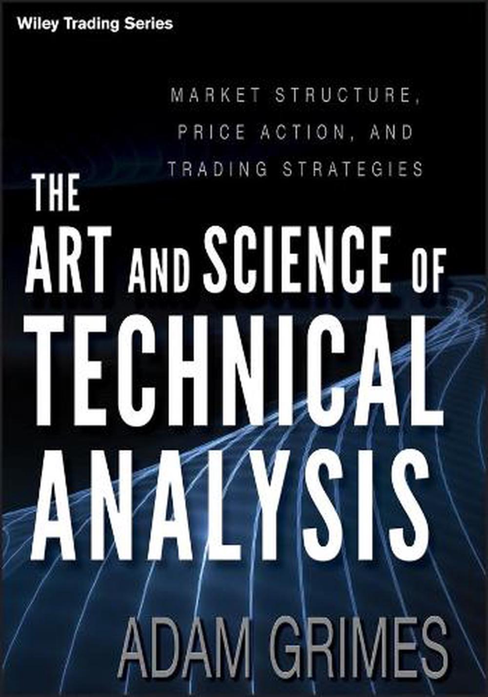 The Art and Science of Technical Analysis, 9781118115121
