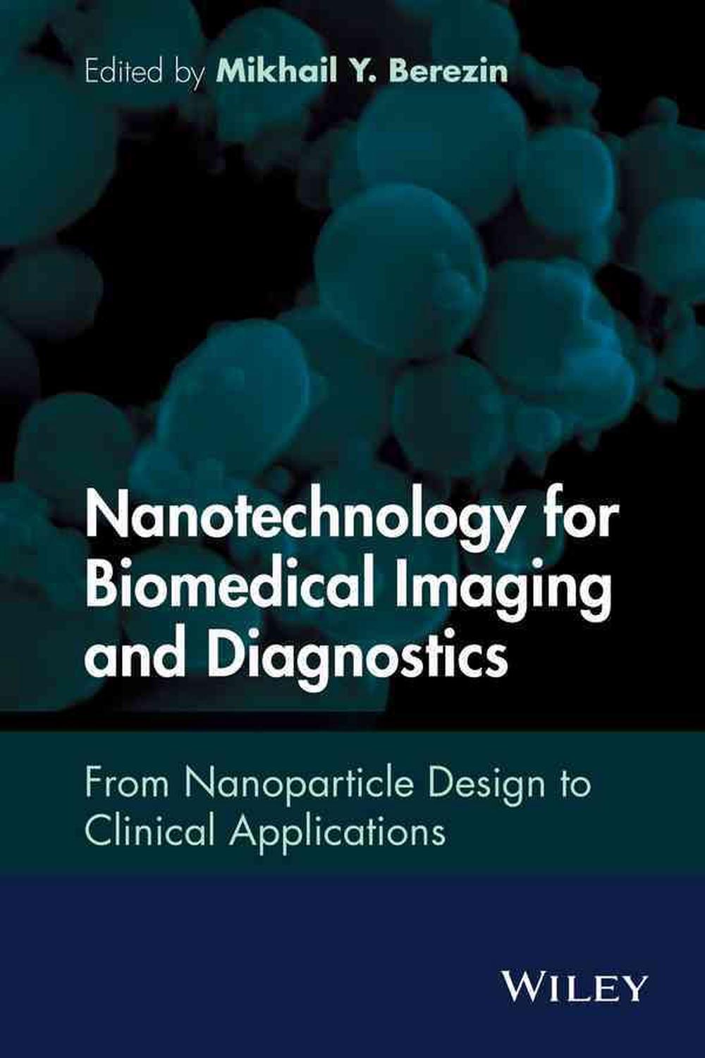 Nanotechnology for Biomedical Imaging and Diagnostics, 9781118121184