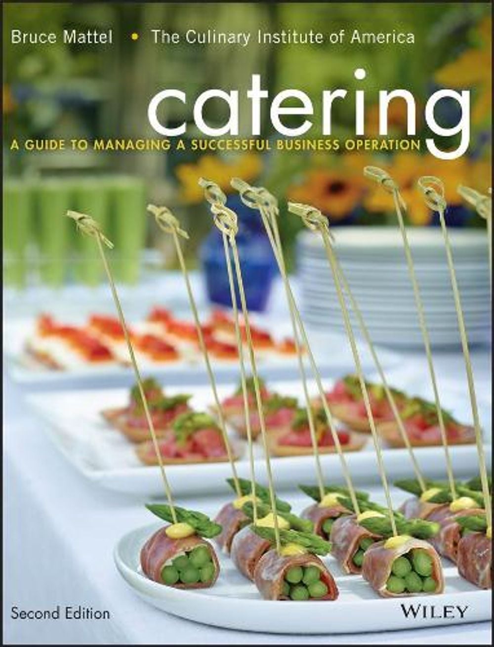 Catering, 2nd Edition by Bruce Mattel - ISBN: 9781118137970