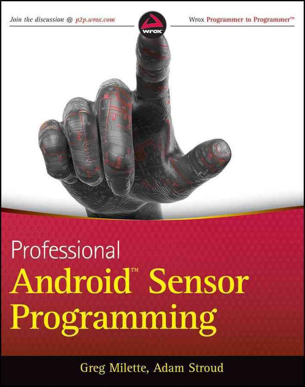 Professional Android Sensor Programming, 9781118183489