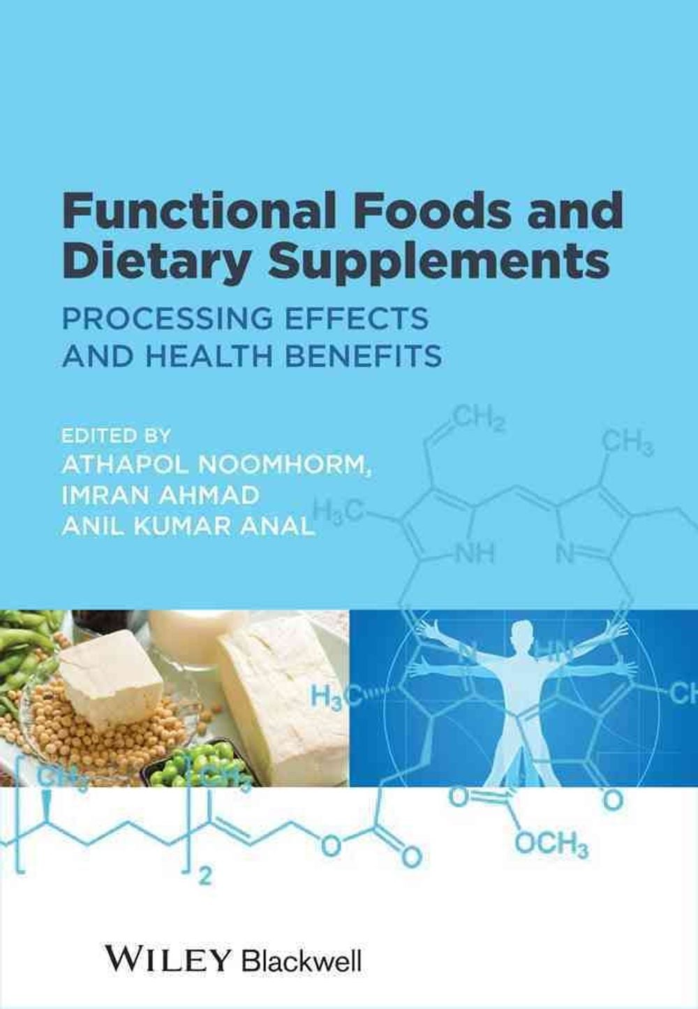Functional Foods and Dietary Supplements by Athapol Noomhorm - ISBN: 9781118227879