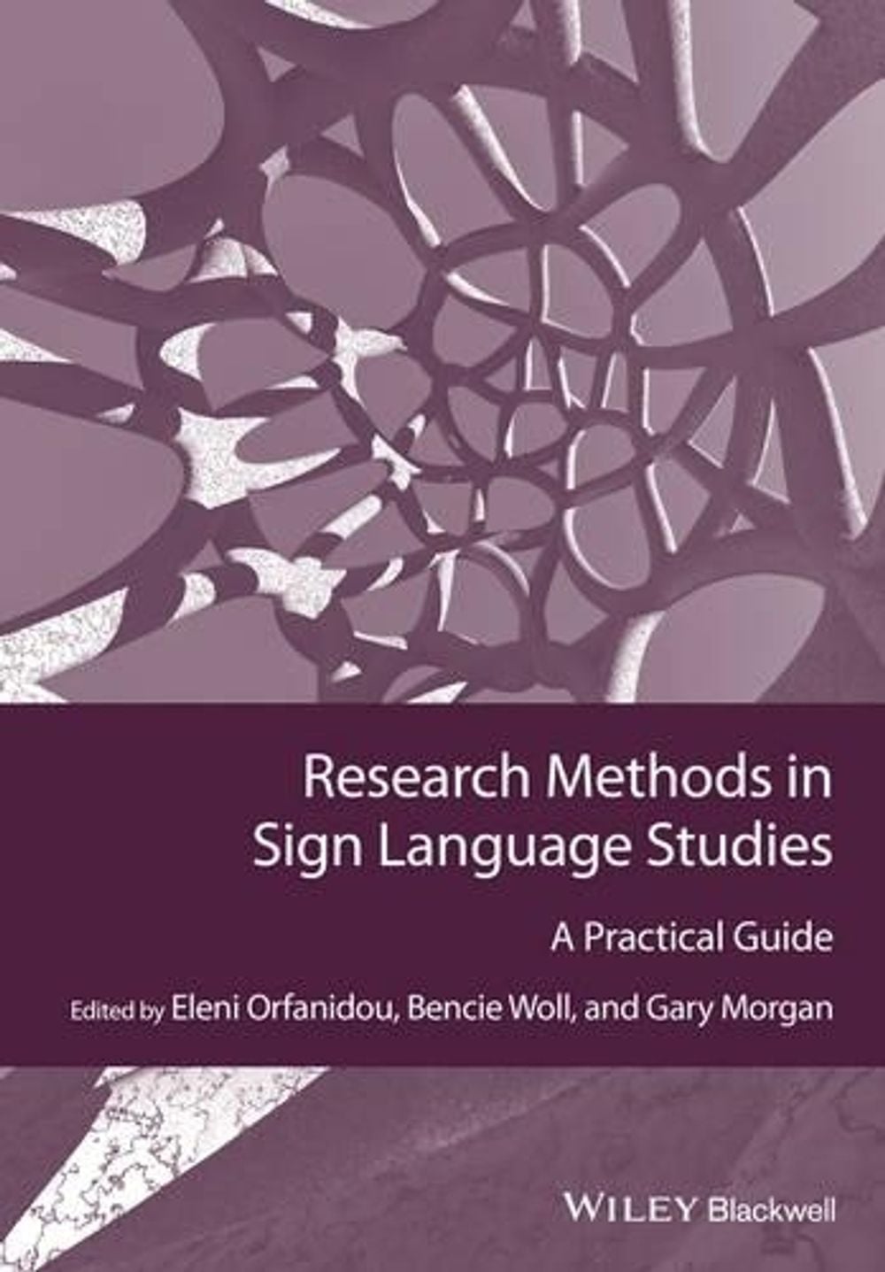 Research Methods in Sign Language Studies, 1st Edition by Eleni Orfanidou - ISBN: 9781118271414