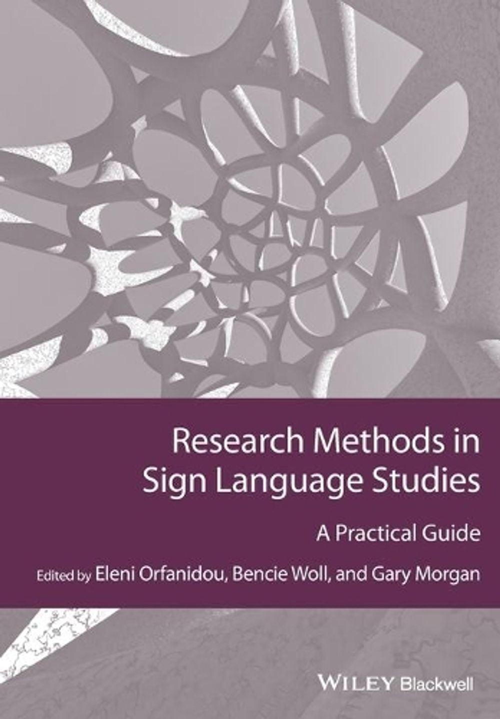 Research Methods in Sign Language Studies, 1st Edition by Eleni Orfanidou - ISBN: 9781118271421