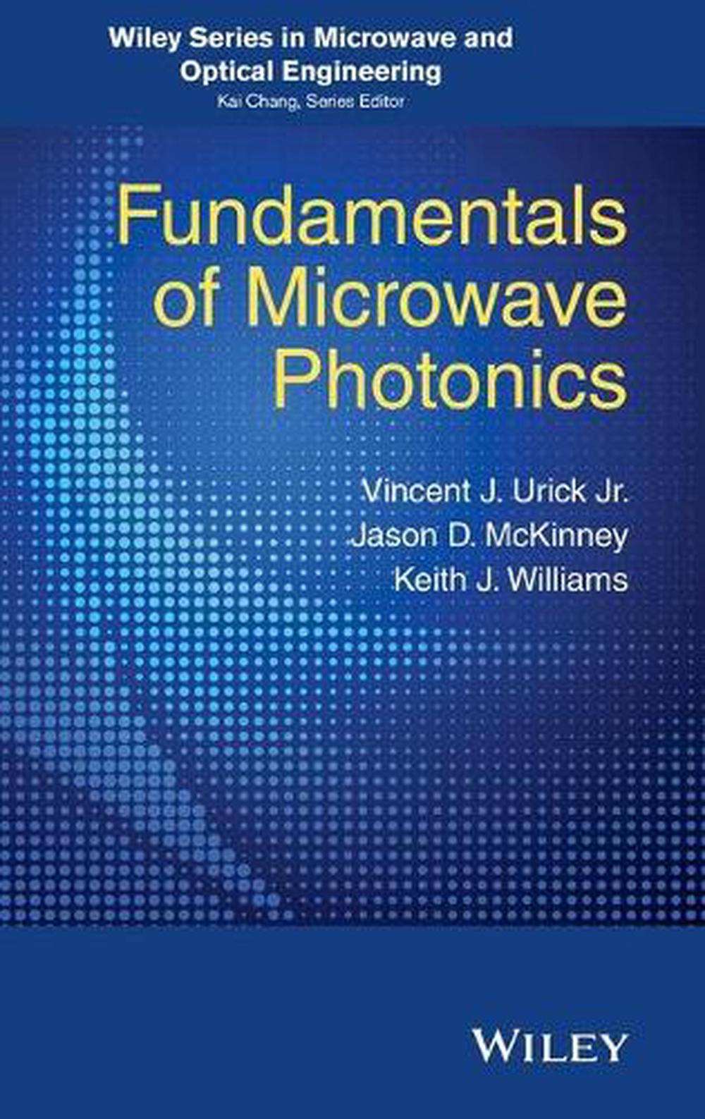 Fundamentals of Microwave Photonics, 9781118293201