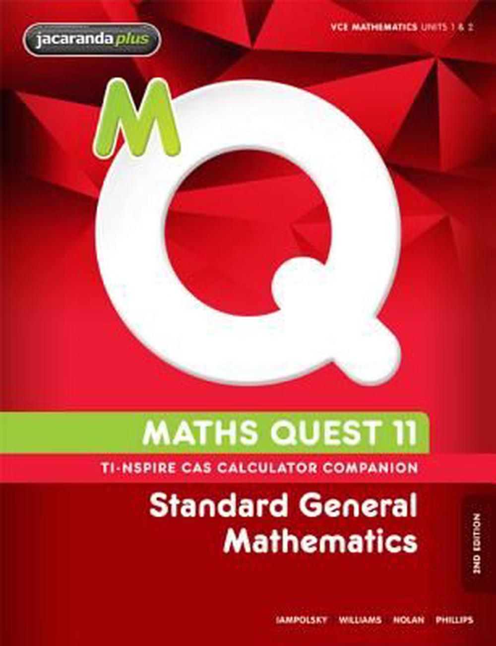 Maths Quest 11 Standard General Mathematics 2E TI-Nspire Calculator Companion, 9781118317846