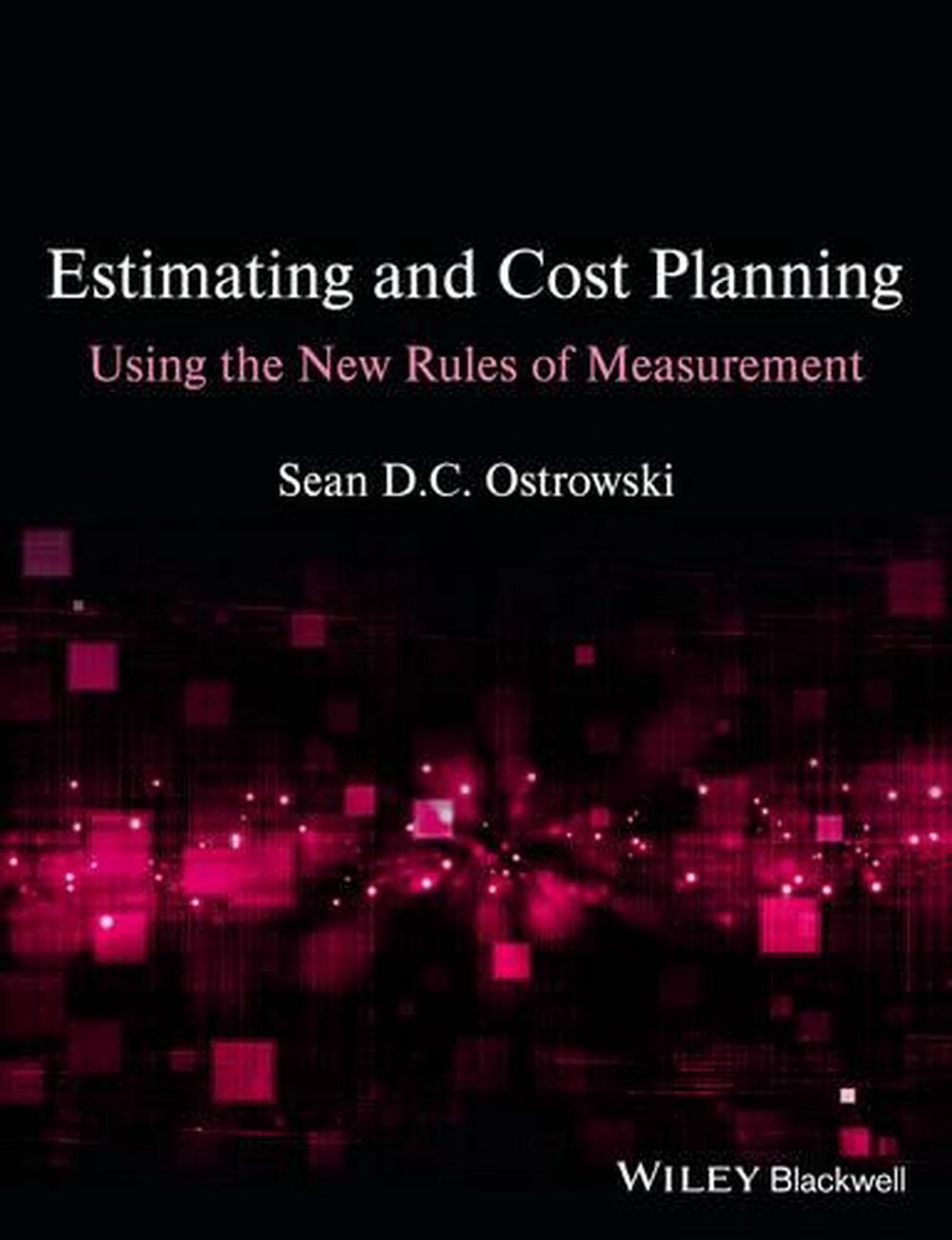 Estimating and Cost Planning Using the New Rules of Measurement, 1st Edition, 9781118332658