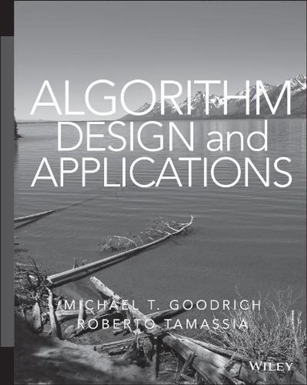 Algorithm Design and Applications, 1st Edition by Michael T. Goodrich - ISBN: 9781118335918
