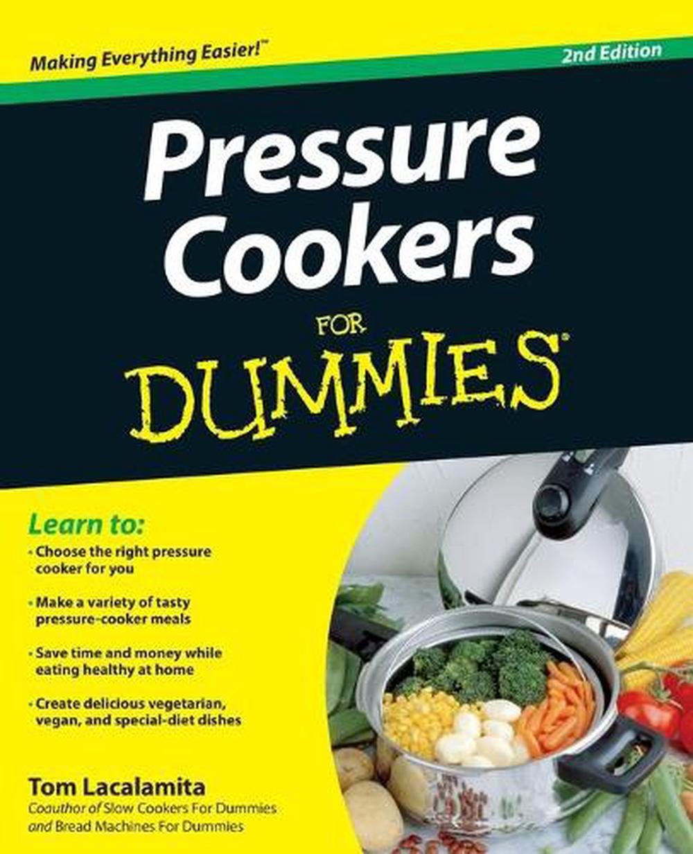 Pressure Cookers For Dummies, 9781118356456