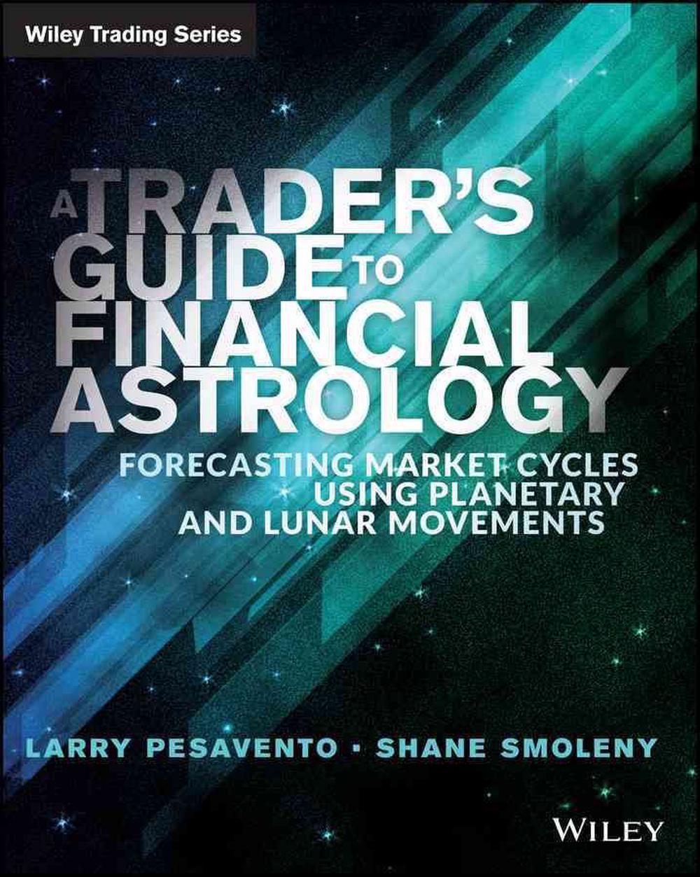 A Trader's Guide to Financial Astrology, 9781118369395