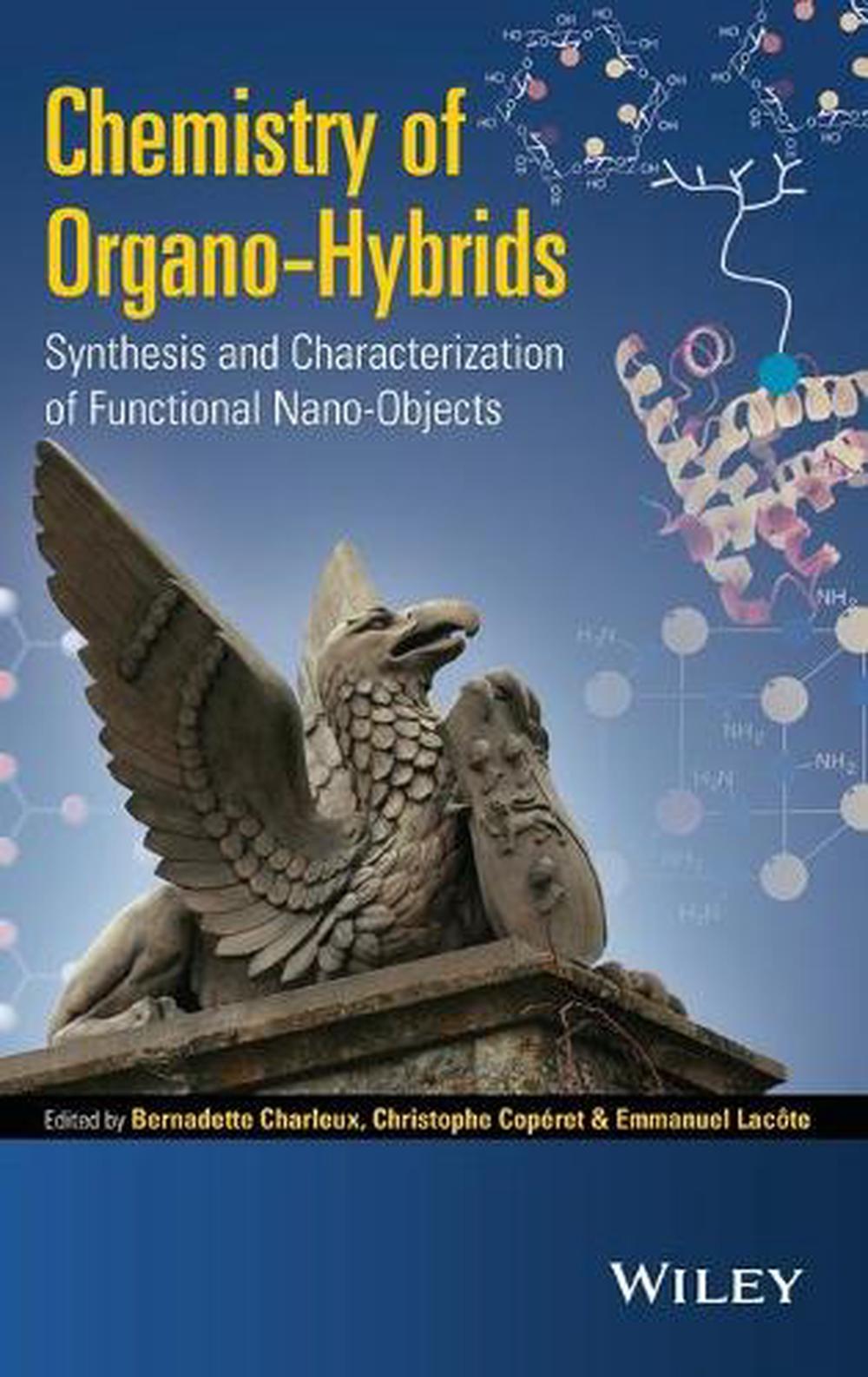 Chemistry of Organo-hybrids, 1st Edition, 9781118379028