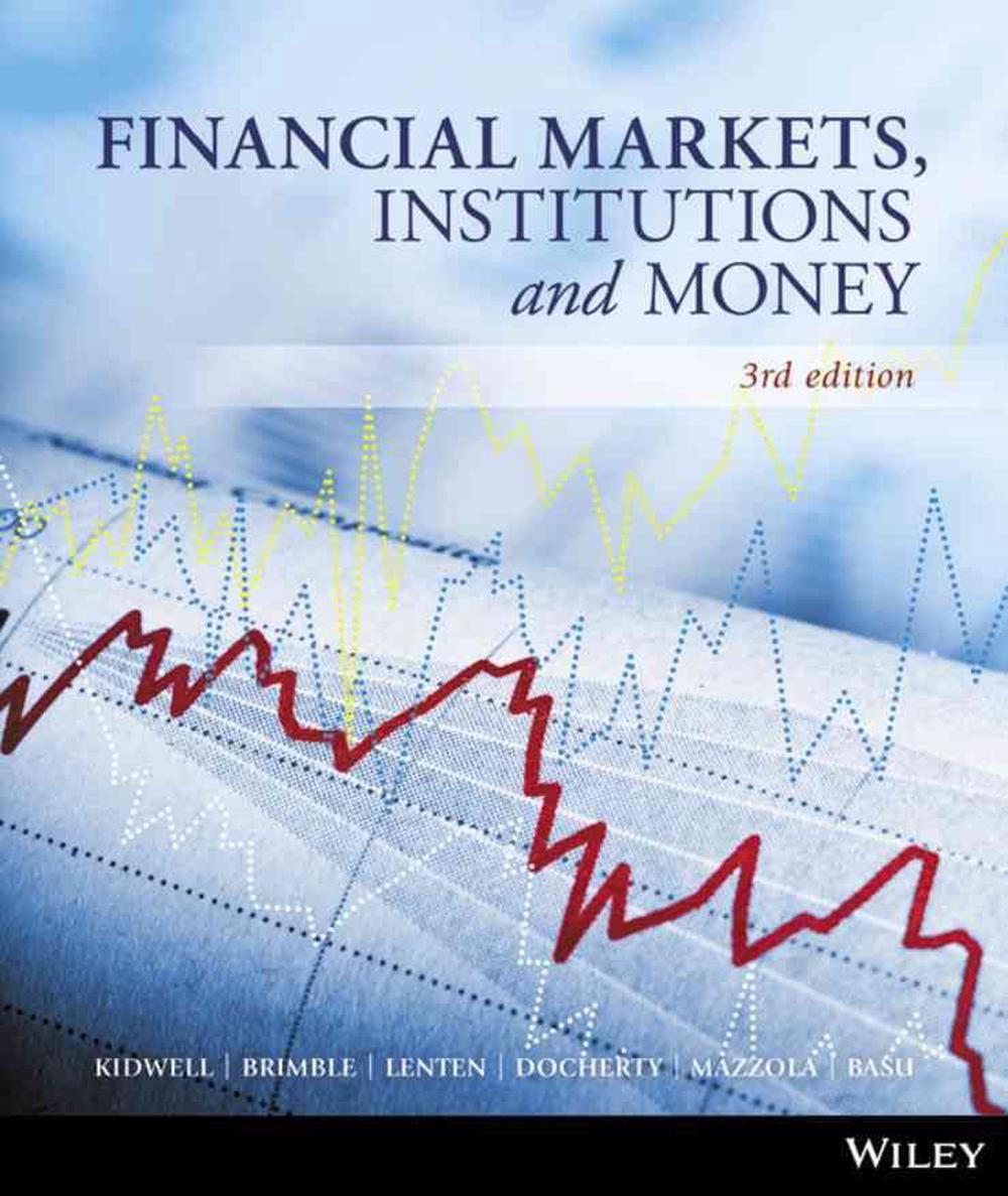 Financial Markets Institutions And Money 3rd Edition By