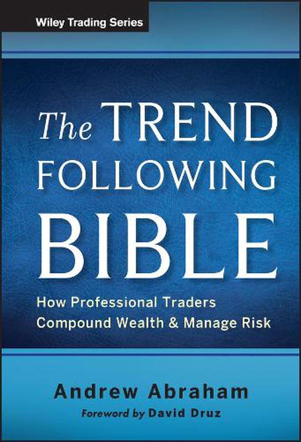 The Trend Following Bible, 1st Edition, 9781118407745