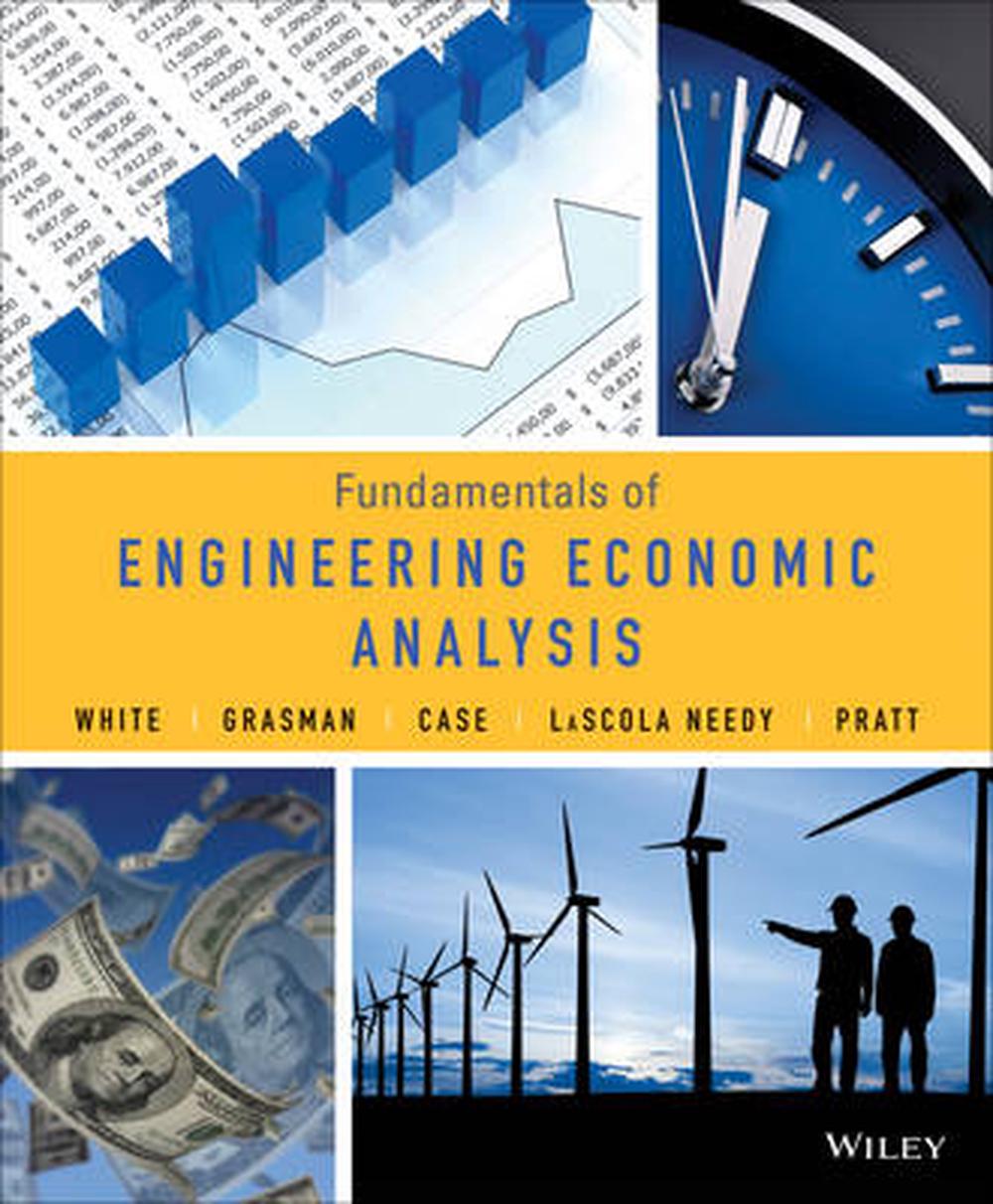 Fundamentals of Engineering Economics by John A. White, Paperback
