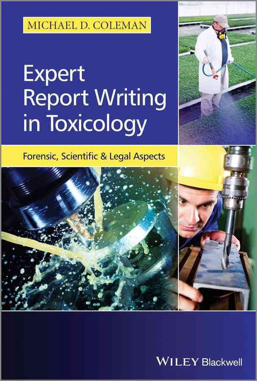 Expert Report Writing in Toxicology, 1st Edition, 9781118432372