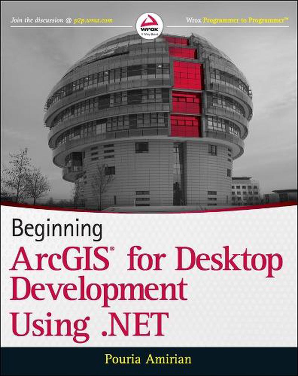 Beginning ArcGIS for Desktop Development using .NET, 9781118442548