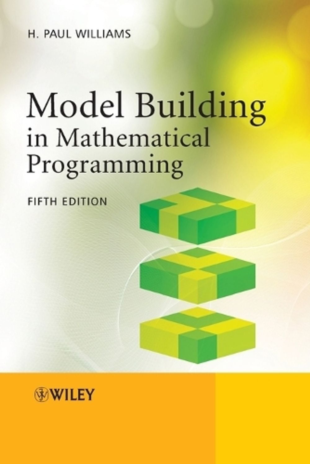 Model Building in Mathematical Programming, 5th Edition by H. Paul Williams - ISBN: 9781118443330