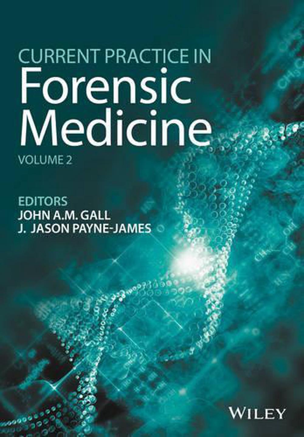 Current Practice in Forensic Medicine, Volume 2, 2nd Edition, 9781118455982