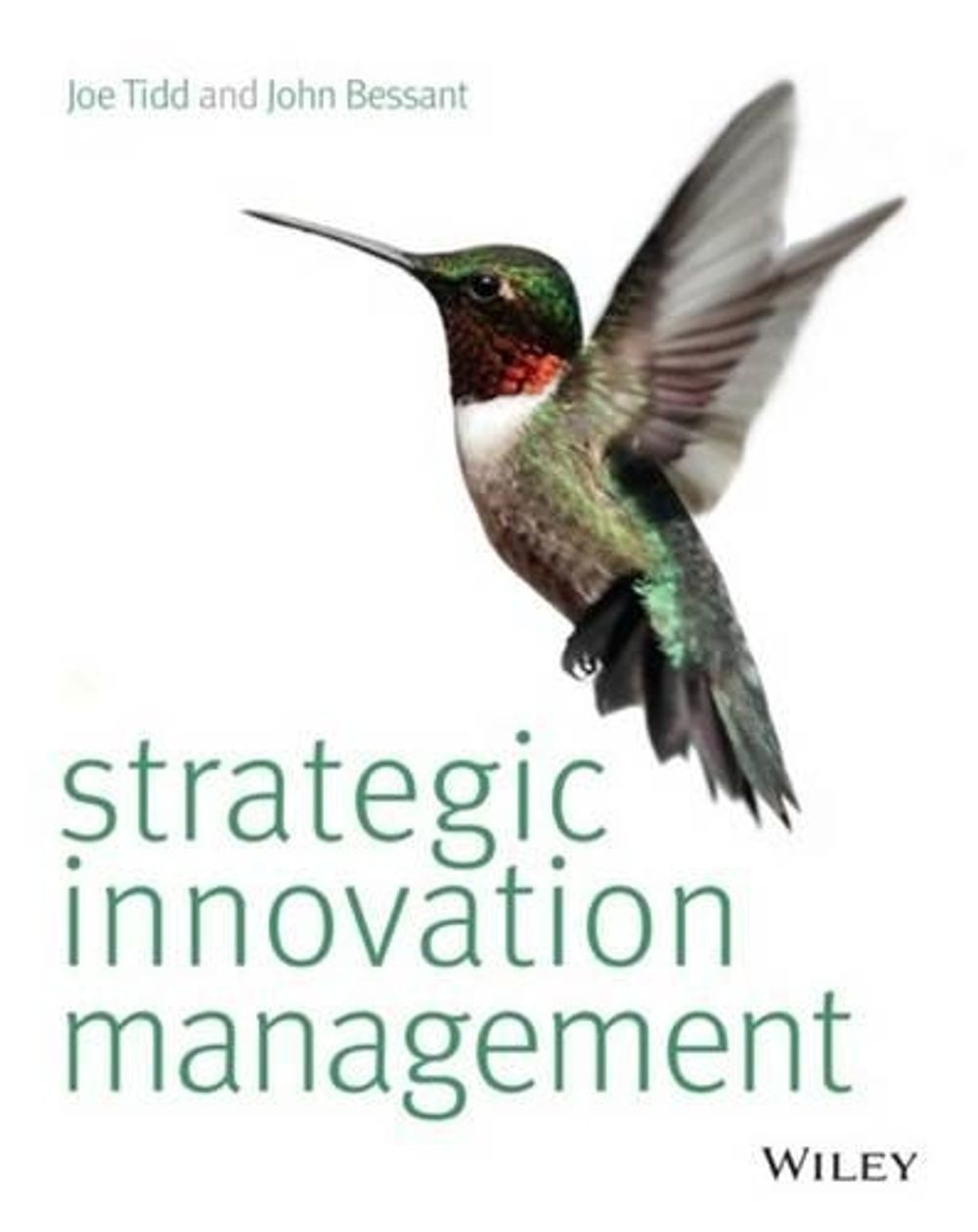 Strategic Innovation Management, 1st Edition by Joe Tidd - ISBN: 9781118457238