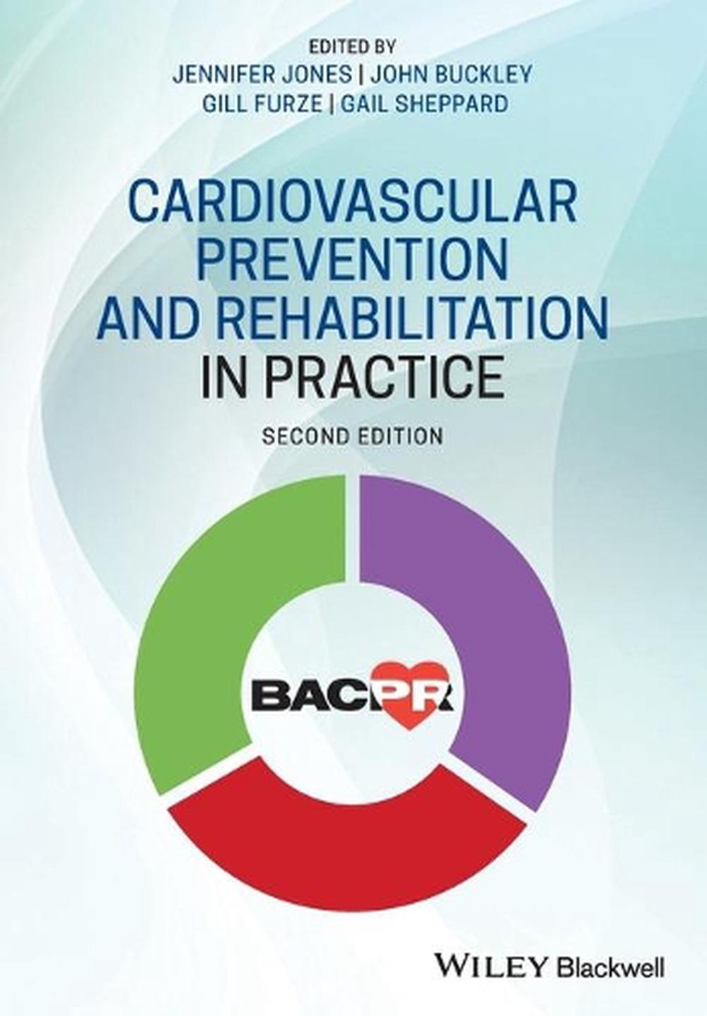 Cardiovascular Prevention and Rehabilitation in Practice, 2nd Edition, 9781118458693