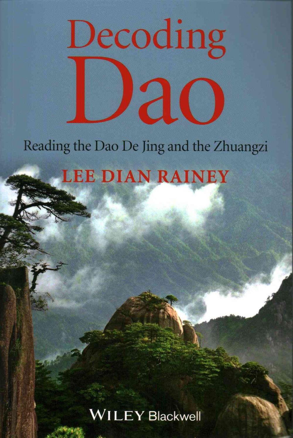 Decoding Dao, 1st Edition by Lee Dian Rainey - ISBN: 9781118465745