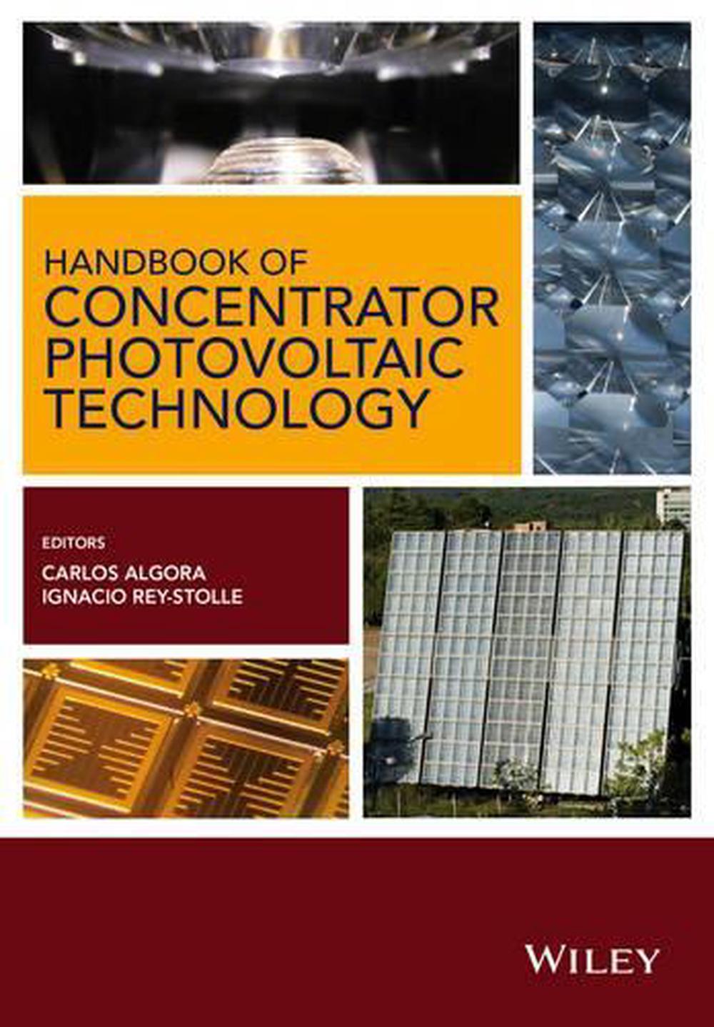 Handbook of Concentrator Photovoltaic Technology by Carlos Algora - ISBN: 9781118472965