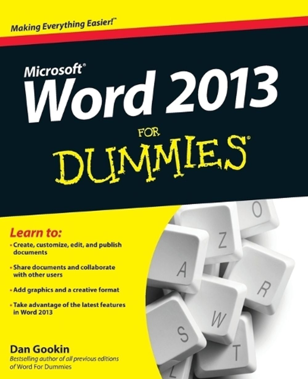 Word 2013 For Dummies, 1st Edition by Dan Gookin - ISBN: 9781118491232