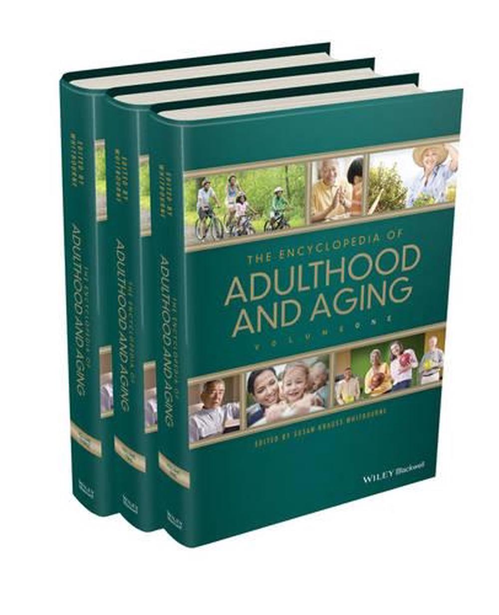 The Encyclopedia of Adulthood and Aging, 3 Volume Set, 1st Edition, 9781118528921