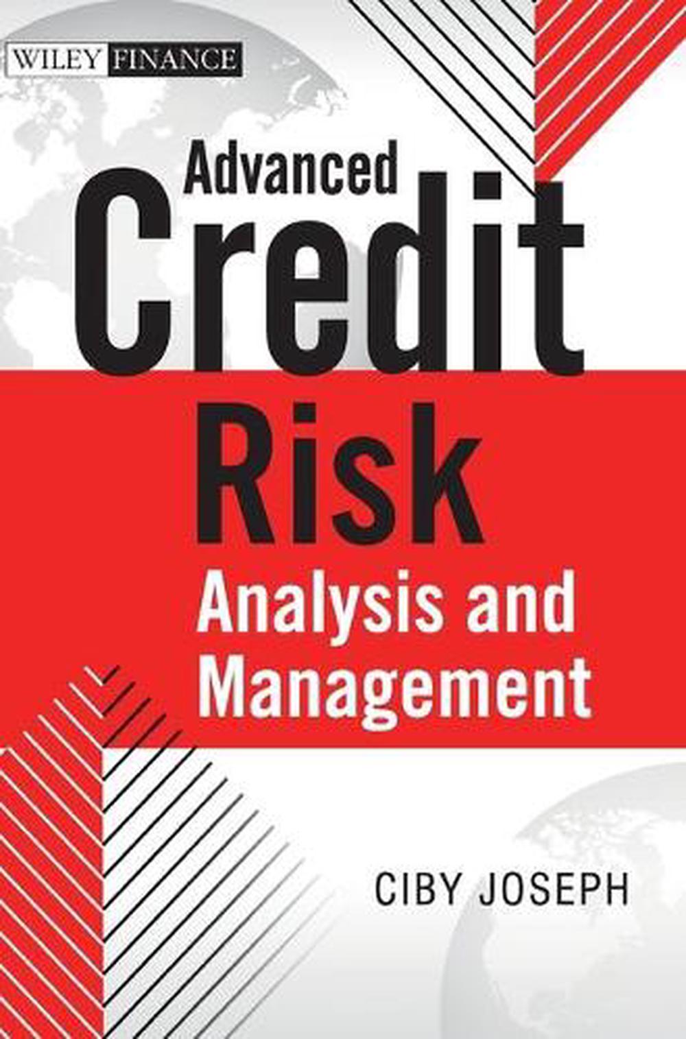 Advanced Credit Risk Analysis and Management by Ciby Joseph, Hardcover