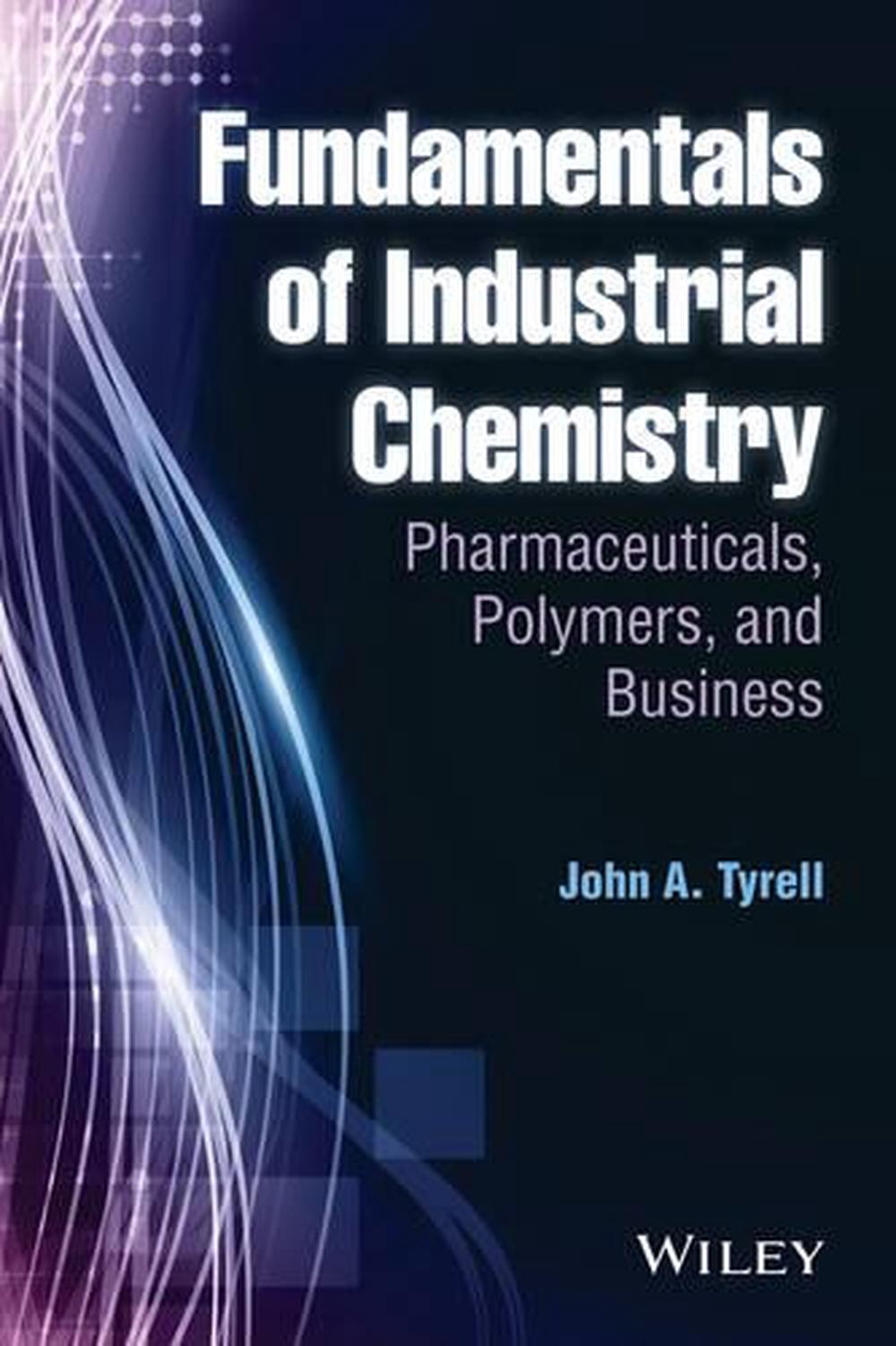 Fundamentals of Industrial Chemistry, 1st Edition, 9781118617564
