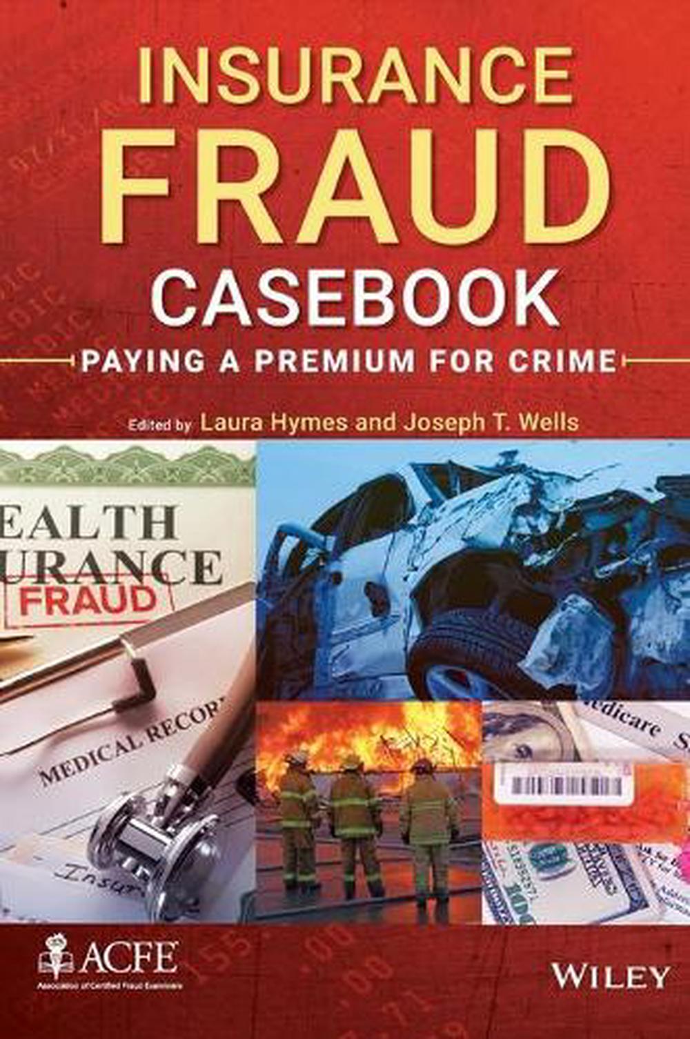 Insurance Fraud Casebook, 9781118617717