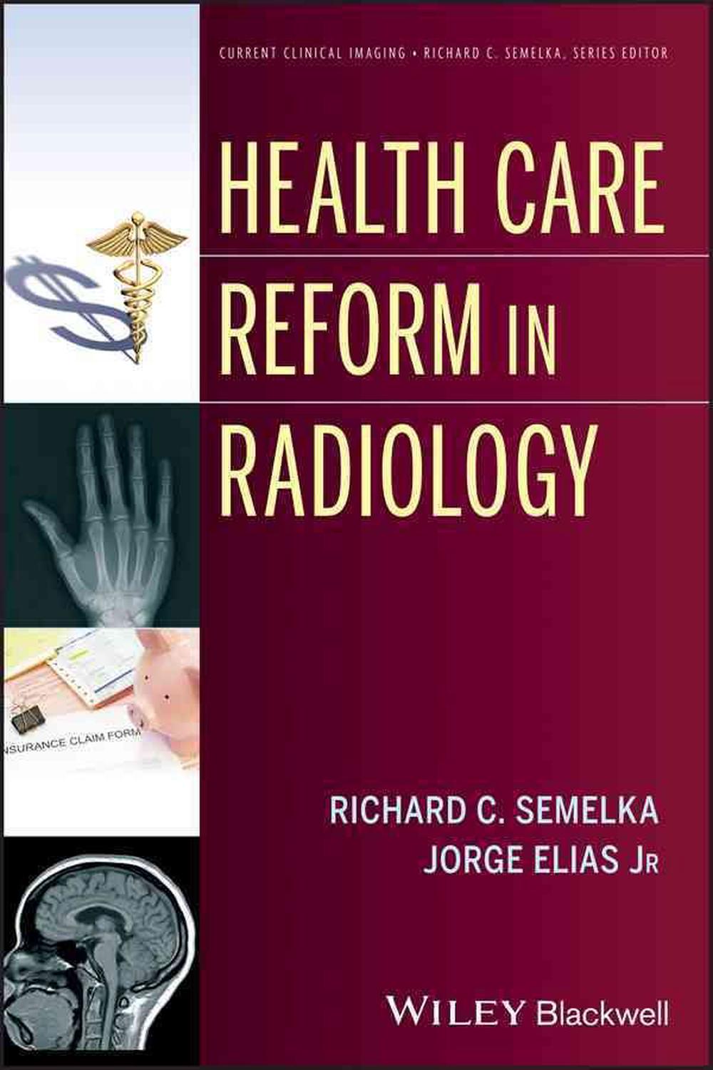 Health Care Reform in Radiology, 1st Edition, 9781118642177