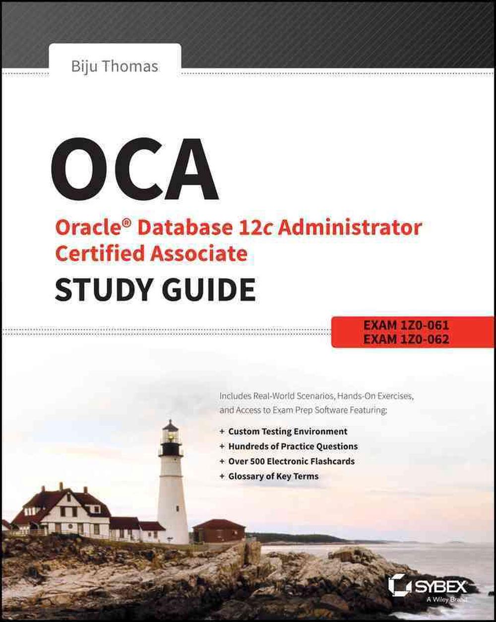 OCA: Oracle Database 12c Administrator Certified Associate Study Guide, 9781118643952