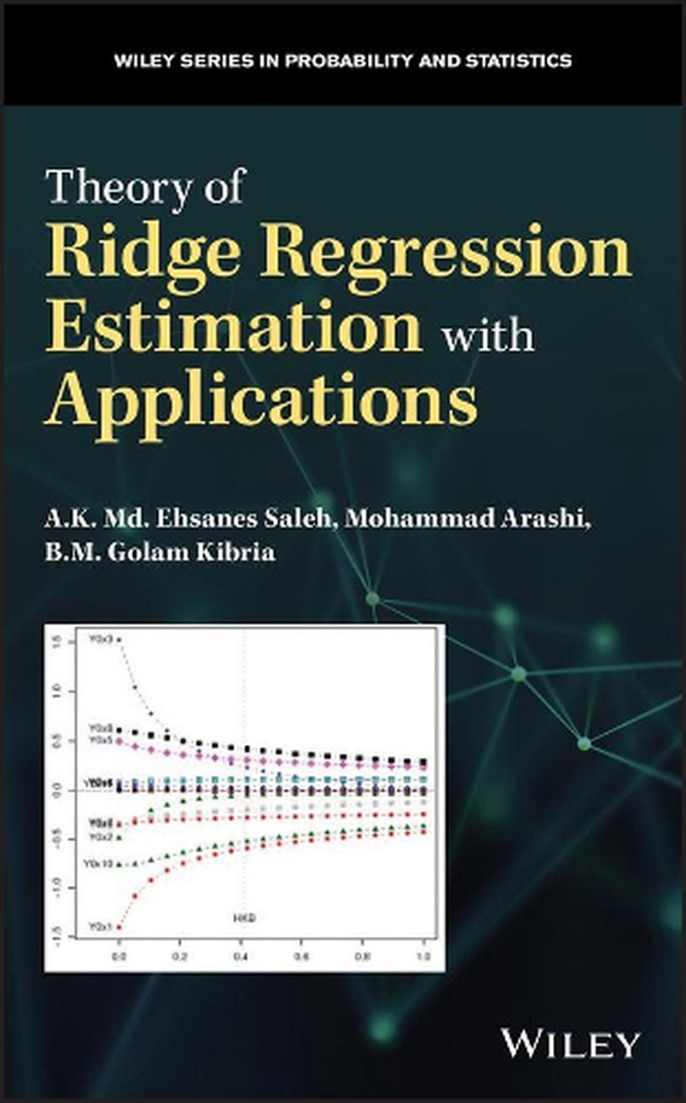Theory of Ridge Regression Estimation with Applications, 9781118644614