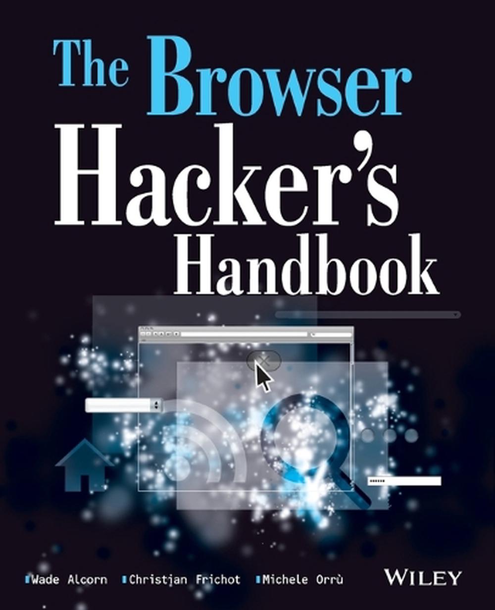 The Browser Hacker's Handbook, 1st Edition, 9781118662090