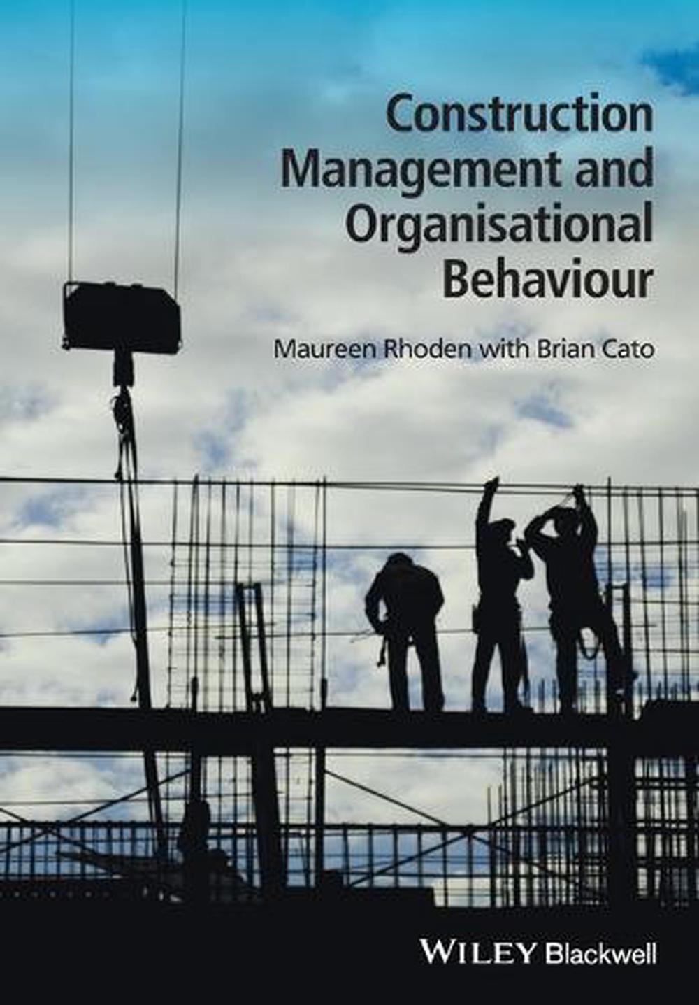Construction Management and Organisational Behaviour, 9781118674819