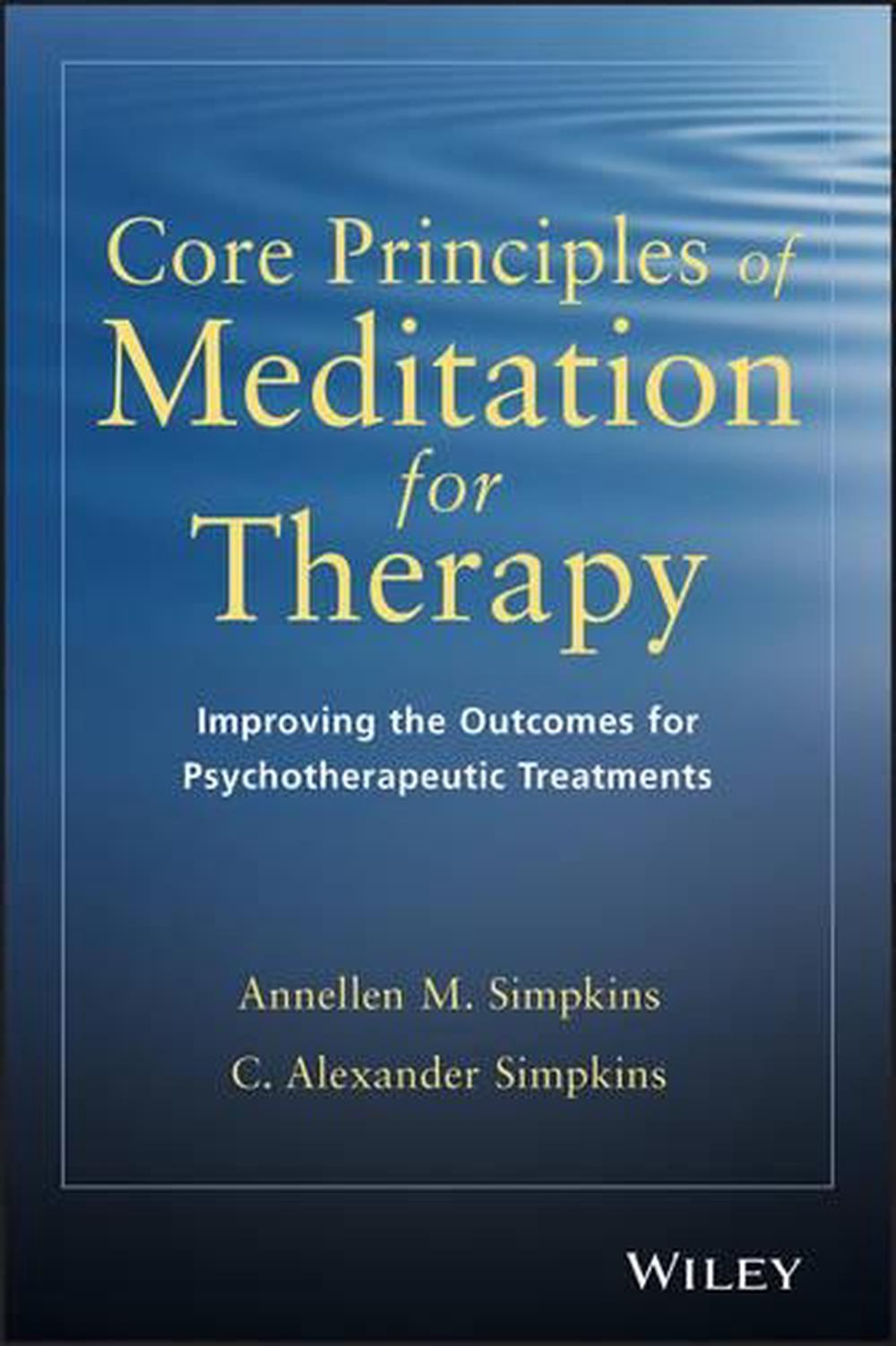 Core Principles of Meditation for Therapy, 1st Edition, 9781118689592