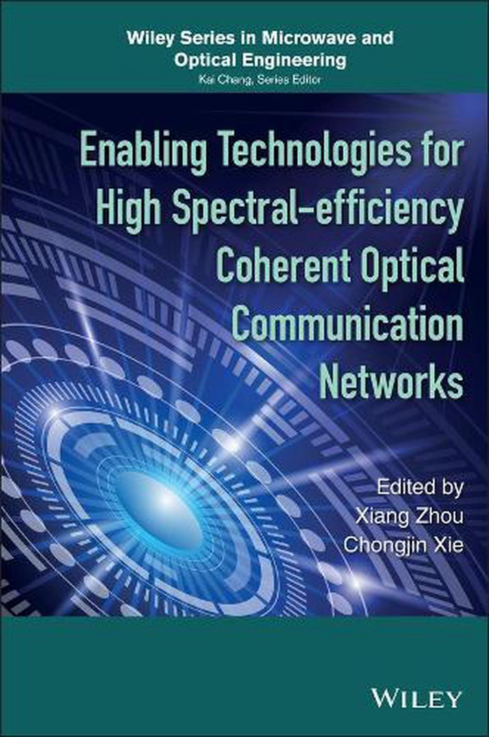 Enabling Technologies for High Spectral-efficiency Coherent Optical Communication Networks, 9781118714768